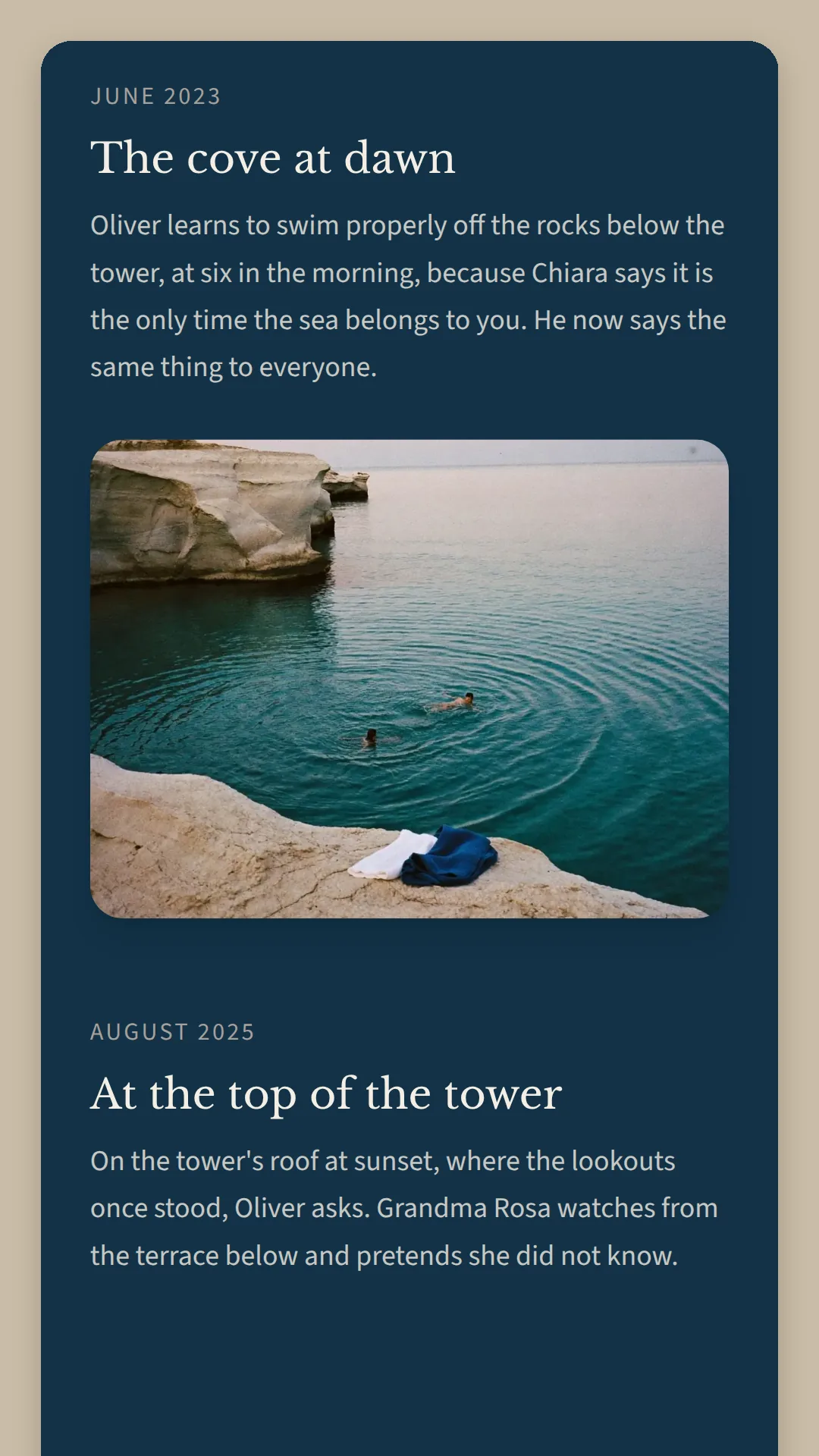Phone screen on navy: June 2023, The cove at dawn, a short paragraph and a photo of a turquoise cove, then August 2025, At the top of the tower.
